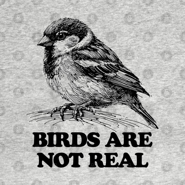 birds arent real, birds aren t real, line art drawing, line art, line drawing, birds are not real, conspiracy theory by Thunder Biscuit